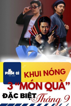 Phim Gì Tối Nay - Tập 151: Khui Nóng 3 Món Quà Đặc Biệt Tháng 9