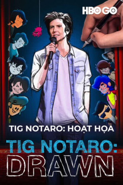 Tig Notaro: Hoạt Họa