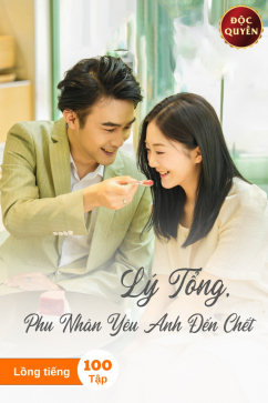 Lý Tổng, Phu Nhân Yêu Anh Đến Chết