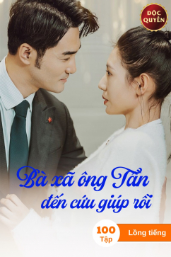 Bà Xã Ông Tần Đến Cứu Giúp Rồi