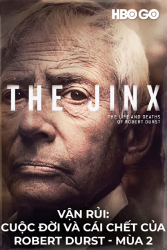 Vận Rủi: Cuộc Đời Và Cái Chết Của Robert Durst - Mùa 2