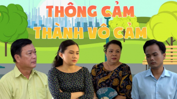 Thông Cảm Thành Vô Cảm