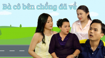 Bà Cô Bên Chồng Đã Về_CAME