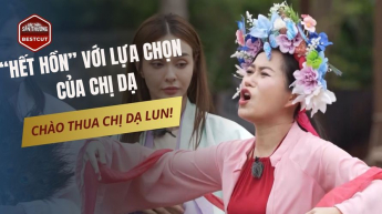 Hết Hồn Với Lựa Chọn Của Chị Dạ_BTST