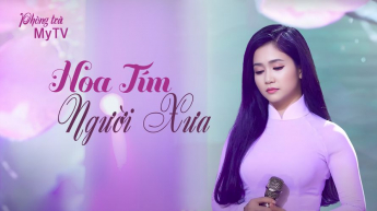 Phòng Trà MyTV - Hoa Tím Người Xưa
