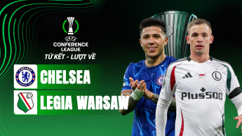 Chelsea vs Legia Warsaw - Tứ kết lượt về UEFA Conference League 2024/25
