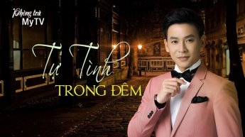 Phòng Trà MyTV - Tự Tình Trong Đêm